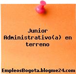 Junior Administrativo(a) en terreno