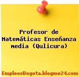 Profesor de Matemáticas Enseñanza media (Qulicura)
