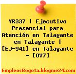 YR337 | Ejecutivo Presencial para Atención en Talagante en Talagante | [EJ-941] en Talagante – [OV7]