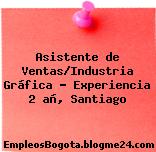 Asistente de Ventas/Industria Gráfica – Experiencia 2 añ, Santiago