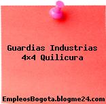 Guardias Industrias 4×4 Quilicura
