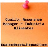 Quality Assurance Manager – Industria Alimentos