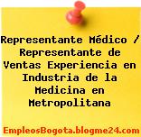 Representante Médico / Representante de Ventas Experiencia en Industria de la Medicina en Metropolitana