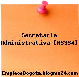 Secretaria Administrativa [HS334]