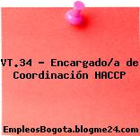 VT.34 – Encargado/a de Coordinación HACCP