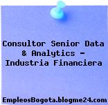 Consultor Senior Data & Analytics – Industria Financiera