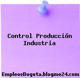 Control Producción Industria