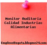 Monitor Auditoria Calidad Industrias Alimentarias