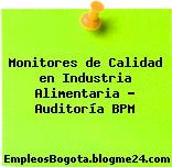 Monitores de Calidad en Industria Alimentaria Auditoría BPM
