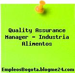 Quality Assurance Manager Industria Alimentos