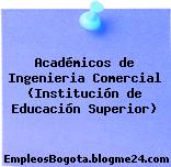Académicos de Ingenieria Comercial (Institución de Educación Superior)