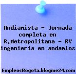 Andiamista – Jornada completa en R.Metropolitana – RV ingenieria en andamios