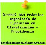 (C-552) 364 Práctica Ingeniería de Ejecución en Climatización – Providencia