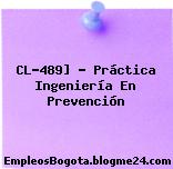 CL-489] – Práctica Ingeniería En Prevención