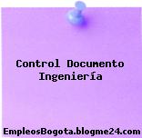 Control Documento Ingeniería