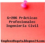 G-286 Prácticas Profesionales Ingeniería Civil