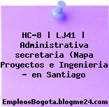 HC-8 | LJ41 | Administrativa secretaria (Napa Proyectos e Ingenieria ? en Santiago