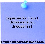 Ingeniería Civil Informática, Industrial