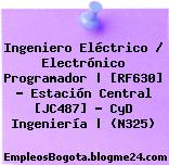 Ingeniero Eléctrico / Electrónico Programador | [RF630] – Estación Central [JC487] – CyD Ingeniería | (N325)