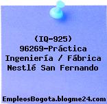 (IQ-925) 96269-Práctica Ingeniería / Fábrica Nestlé San Fernando