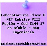 Laboratorista Clase B AIF Embalse VIII Región – Cod I144 17 en Bíobío – R&Q Ingeniería