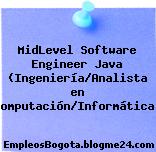 MidLevel Software Engineer Java (Ingeniería/Analista en Computación/Informática)