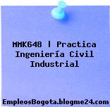 MMK648 | Practica Ingeniería Civil Industrial