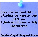 Secretaria Contable – Oficina de Partes COD C178 en R.Metropolitana – R&Q Ingeniería