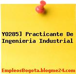YO285] Practicante De Ingenieria Industrial
