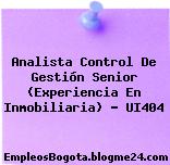 Analista Control De Gestión Senior (Experiencia En Inmobiliaria) – UI404