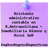 Asistente administrativo contable en R.Metropolitana – Inmobiliaria Alonso y Ascui SpA