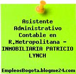 Asistente Administrativo Contable en R.Metropolitana – INMOBILIARIA PATRICIO LYNCH