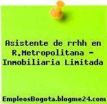 Asistente de rrhh en R.Metropolitana – Inmobiliaria Limitada