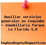 Auxiliar servicios generales en Coquimbo – Inmobiliaria Parque La Florida S.A