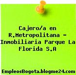 Cajero/a en R.Metropolitana – Inmobiliaria Parque La Florida S.A