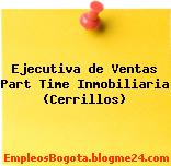 Ejecutiva de Ventas Part Time Inmobiliaria (Cerrillos)