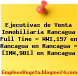 Ejecutivas de Venta Inmobiliaria Rancagua Full Time – WWI.157 en Rancagua en Rancagua – [INW.901] en Rancagua