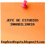 JEFE DE ESTUDIOS INMOBILIARIA