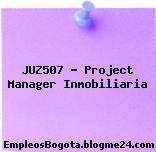 JUZ507 – Project Manager Inmobiliaria
