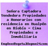 Señora Captadora Vendedora Propiedades a Honorarios con residencia en Hualpén en Bíobío – Cima Propiedades e Inmobiliaria