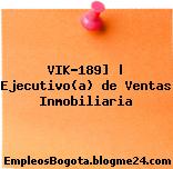 VIK-189] | Ejecutivo(a) de Ventas Inmobiliaria