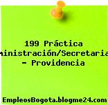 199 Práctica Administración/Secretariado – Providencia