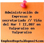 Administración de Empresas o secretariado // Viña del Mar | II.807 en Valparaíso en Valparaíso