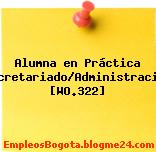 Alumna en Práctica Secretariado/Administración [WO.322]