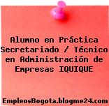 Alumno en Práctica Secretariado / Técnico en Administración de Empresas IQUIQUE