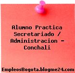 Alumno Practica Secretariado / Administracion – Conchali