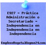 E927 – Práctica Administración o Secretariado – Independencia en Independencia en Independencia