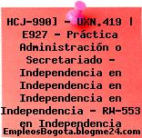 HCJ-990] – UXN.419 | E927 – Práctica Administración o Secretariado – Independencia en Independencia en Independencia en Independencia – RW-553 en Independencia
