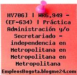 HV706] | WRG.949 – (EF-634) | Práctica Administración y/o Secretariado – independencia en Metropolitana en Metropolitana en Metropolitana