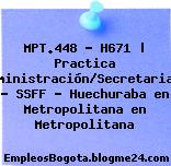 MPT.448 – H671 | Practica Administración/Secretariado – SSFF – Huechuraba en Metropolitana en Metropolitana